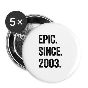 21. Geburtstag 21 Jahre Epic Since 2003 - Buttons groß 56 mm (5er Pack) - Weiß - Vorne