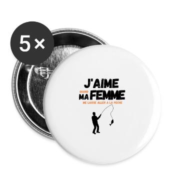 T SHIRT J'AIME QUAND MA FEMME ME LAISSE PECHE - Lot de 5 grands badges (56 mm) - blanc - Devant