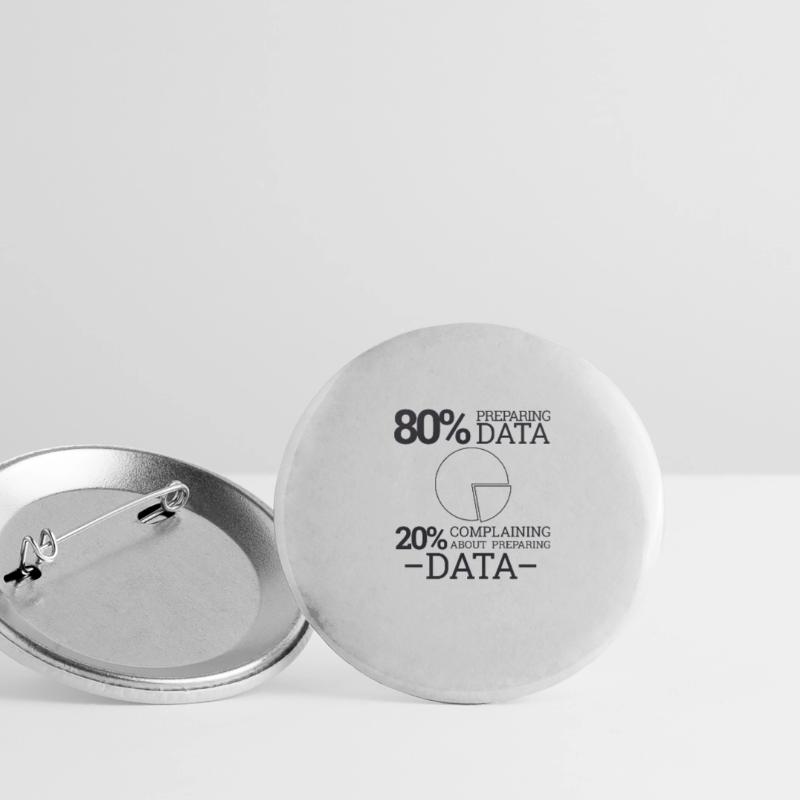 "Complaining Preparing Data" | Data Scientist Buttons large 2.2''/56 mm (5-pack)