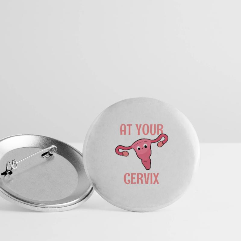 At Your Cervix Arzt oder Doktor Gift Buttons groß 56 mm (5er Pack)