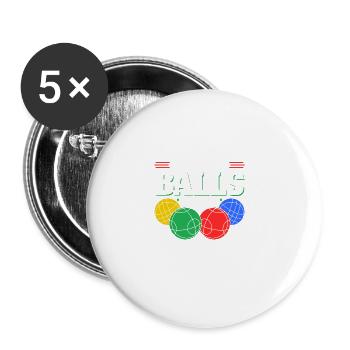 I Cleaned My Bocce Balls For This, Funny Bocci - Buttons groß 56 mm (5er Pack) - Weiß - Vorne