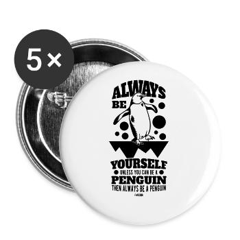 Soyez toujours vous-même à moins que vous ne puissiez être un pingouin - Lot de 5 grands badges (56 mm) - blanc - Devant