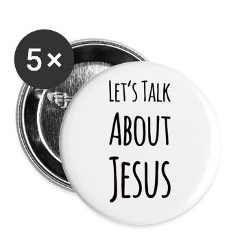 Let's Talk About Jesus - Buttons large 2.2''/56 mm (5-pack) - white - Front