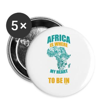 Africa Is Where My Heart Wants To be In - Buttons groß 56 mm (5er Pack) - Weiß - Vorne