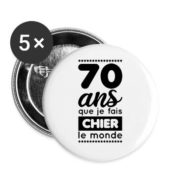 Anniversaire - 70 ans que je fais chier le monde - Lot de 5 grands badges (56 mm) - blanc - Devant