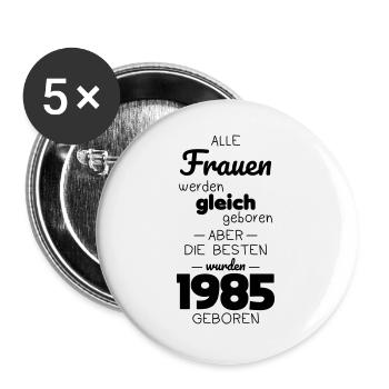 40. Geburtstag - Besten wurden 1985 geboren - Buttons groß 56 mm (5er Pack) - Weiß - Vorne