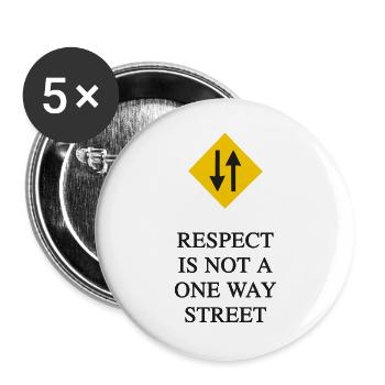 RESPEKT IST KEINE EINBAHNSTRASSE - Buttons groß 56 mm (5er Pack) - Weiß - Vorne