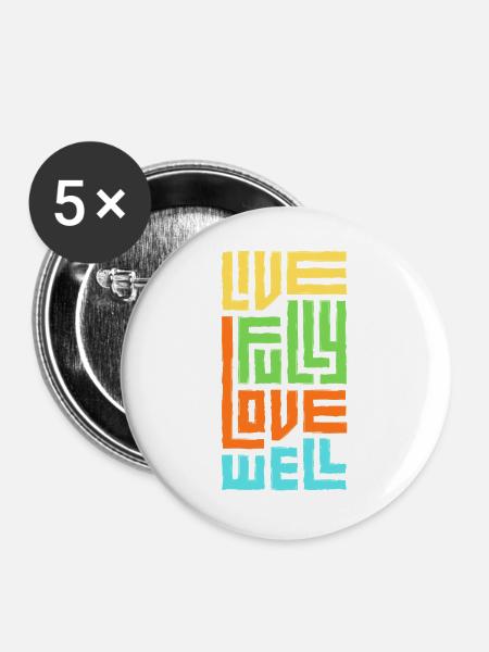 Lebe voll, liebe gut - Buttons groß 56 mm (5er Pack) - Weiß