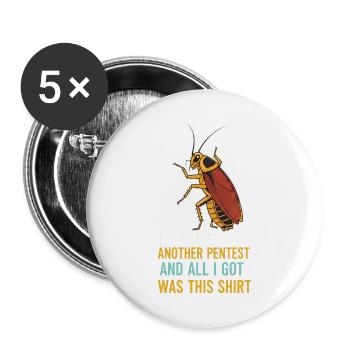 I Survived Another Pentest Kakerlake - Buttons groß 56 mm (5er Pack) - Weiß - Vorne
