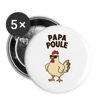 Papa poule - Lot de 5 grands badges (56 mm) - blanc - Devant