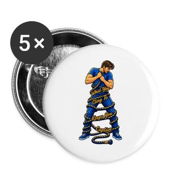 What You Cling To Keeps You Captive - Buttons groß 56 mm (5er Pack) - Weiß - Vorne