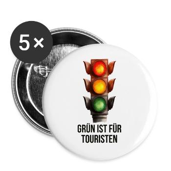 Grün ist für Touristen – Lustige Ampel - Buttons groß 56 mm (5er Pack) - Weiß - Vorne