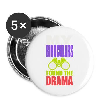 Fernglas – My Binoculars Found the Drama - Buttons groß 56 mm (5er Pack) - Weiß - Vorne