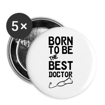 Doctor Doktor Arzt Medizin Spruch Geschenk - Buttons groß 56 mm (5er Pack) - Weiß - Vorne