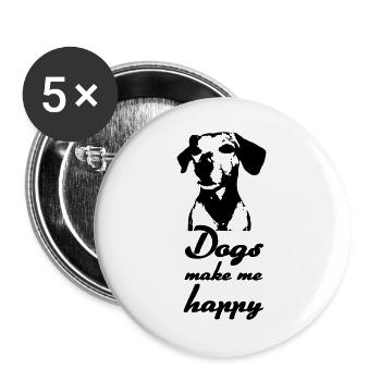 Dogs make me happy - Hunde, Sprüche, Geschenk - Buttons groß 56 mm (5er Pack) - Weiß - Vorne