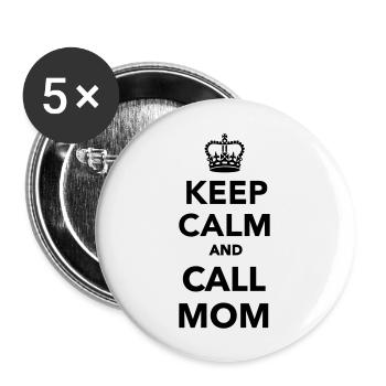 Keep calm and call mom - Buttons groß 56 mm (5er Pack) - Weiß - Vorne