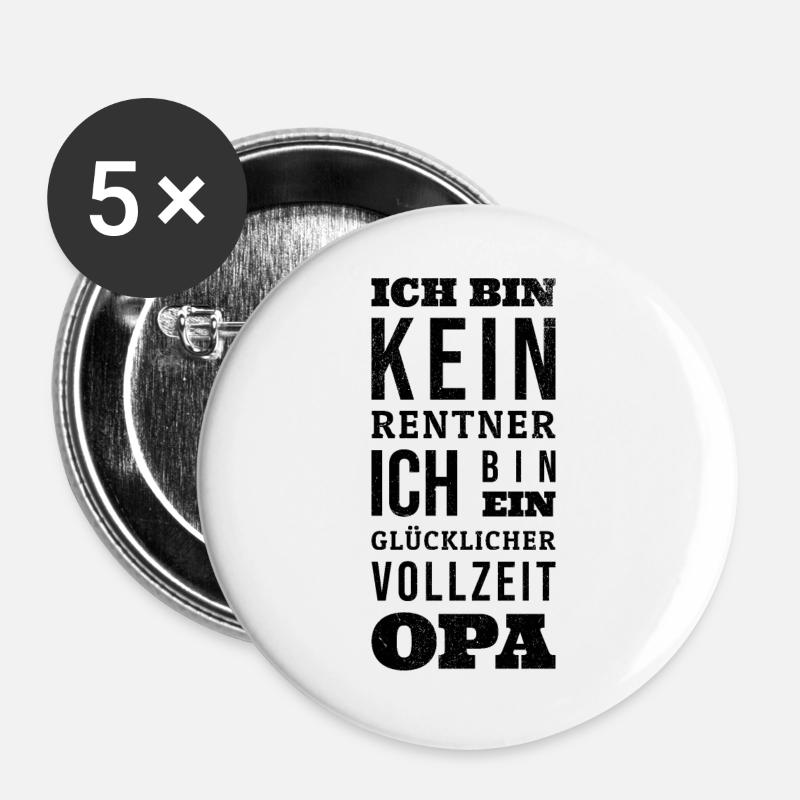 Ich bin kein Rentner ich bin Vollzeit Opa - Buttons groß 56 mm (5er Pack) - Weiß