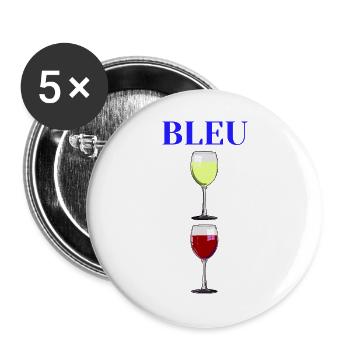 BLEU BLANC ROUGE ! (vin) - Lot de 5 grands badges (56 mm) - blanc - Devant