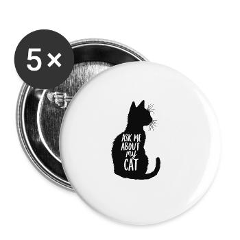 Ask Me About My Cat für Katzenbesitzer - Buttons groß 56 mm (5er Pack) - Weiß - Vorne