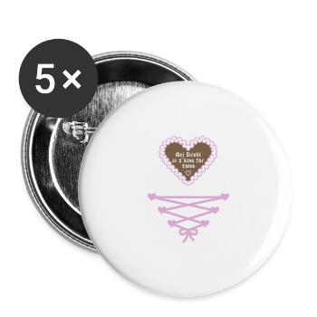 Mei Dirndl is z'kloa für zwoa - Bayern - Buttons groß 56 mm (5er Pack) - Weiß - Vorne