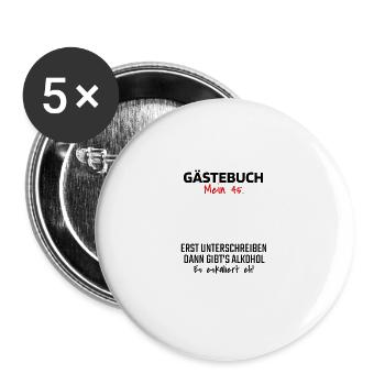 Gästebuch 45. Geburtstag Gästeliste 45 Jahre Shirt - Buttons groß 56 mm (5er Pack) - Weiß - Vorne