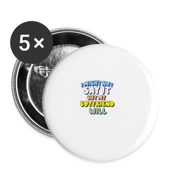 Ich sage es vielleicht nicht, aber mein Freund wird es sagen - Buttons groß 56 mm (5er Pack) - Weiß - Vorne