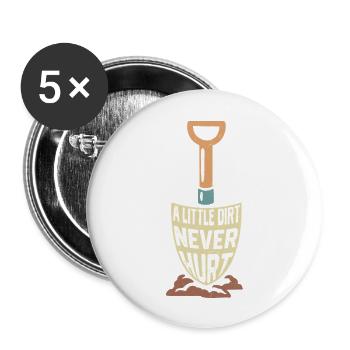 A Little Dirt Never Hurt Botanical Gardening - Buttons large 2.2''/56 mm (5-pack) - white - Front