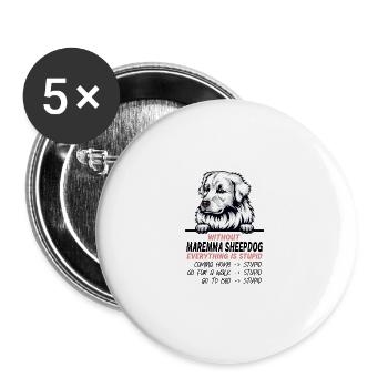 Ohne Maremma Sheepdog ist alles doof - Buttons groß 56 mm (5er Pack) - Weiß - Vorne