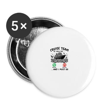 Cruise Team is calling and I must go - Buttons groß 56 mm (5er Pack) - Weiß - Vorne