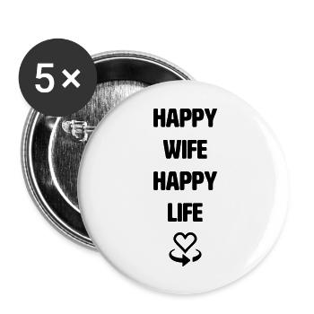 Happy Wife Happy Life - Buttons groß 56 mm (5er Pack) - Weiß - Vorne