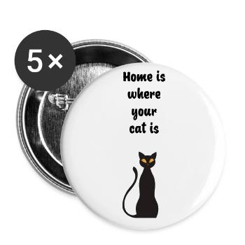 La maison, c’est là où se trouve votre chat - Lot de 5 grands badges (56 mm) - blanc - Devant