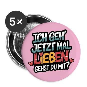 Ich gehe lieben Zuversicht und Partnerschaft - Buttons groß 56 mm (5er Pack) - Weiß - Vorne