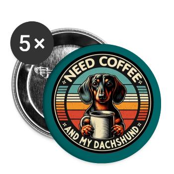Brauche nur Kaffee und meinen Dackel - Buttons groß 56 mm (5er Pack) - Weiß - Vorne