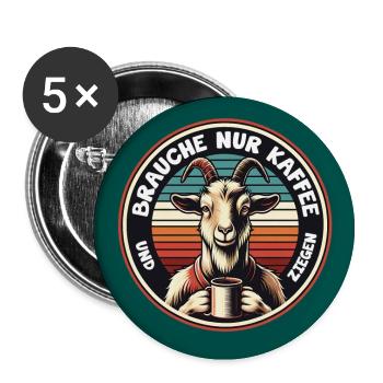 Brauche nur Kaffee und Ziegen. Ziege mit Kaffeepot - Buttons groß 56 mm (5er Pack) - Weiß - Vorne