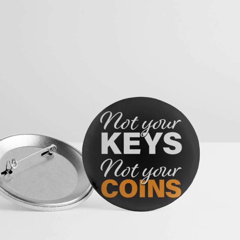 Not your keys not your coins - is doch klar, oder? Buttons groß 56 mm (5er Pack)