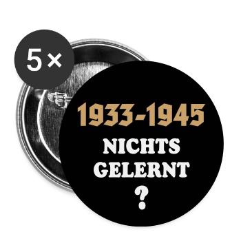 1933-1945 – Nichts Gelernt? (Gegen Rechts / NEG O) - Buttons groß 56 mm (5er Pack) - Weiß - Vorne