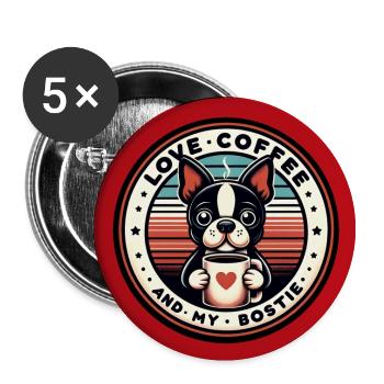 Kaffee und mein Bostie Boston Terrier - Buttons groß 56 mm (5er Pack) - Weiß - Vorne