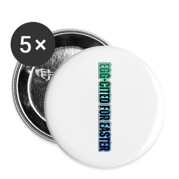 EGG-CITED FOR EASTER – neon Easter humor - Buttons large 2.2''/56 mm (5-pack) - white - Front