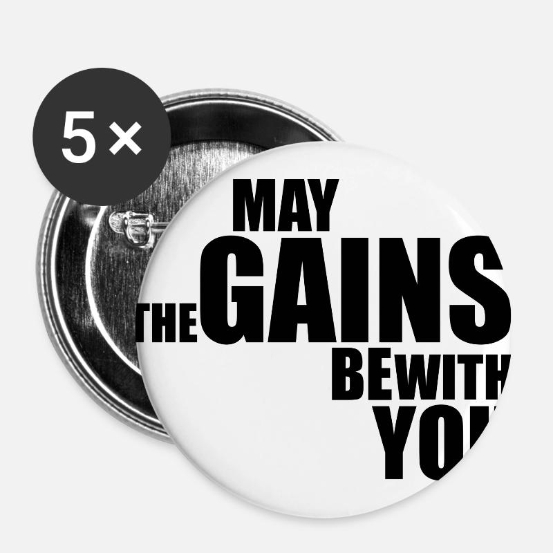 May the Gains be with You - Buttons large 2.2''/56 mm (5-pack) - white