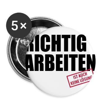 arbeiten ist auch keine Lösung - Buttons groß 56 mm (5er Pack) - Weiß - Vorne
