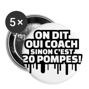 On dit oui COACH sinon c'est 20 pompes! - Lot de 5 grands badges (56 mm) - blanc - Devant