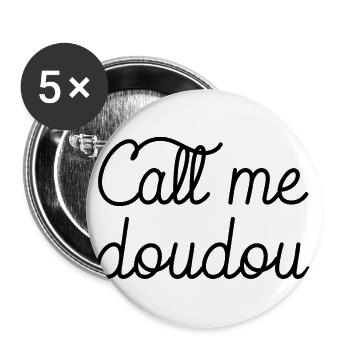 call me doudou humour humoristique - Lot de 5 grands badges (56 mm) - blanc - Devant