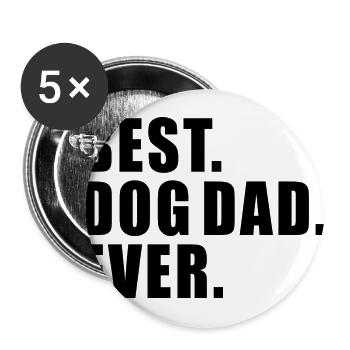 BEST DOG DAD EVER GESCHENK HUND HUNDE PAPA GASSI - Buttons groß 56 mm (5er Pack) - Weiß - Vorne