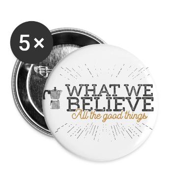 Ce que nous croyons-Shop Logo - Lot de 5 grands badges (56 mm) - blanc - Devant