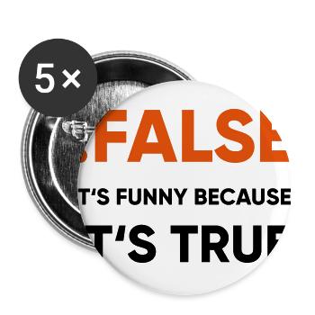 coder -! false it's funny because it's true - Buttons large 2.2''/56 mm (5-pack) - white - Front