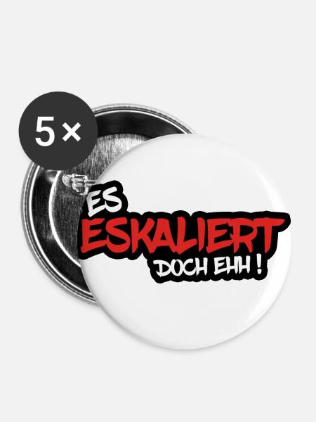 ES ESKALIERT DOCH EHH ! - Buttons groß 56 mm (5er Pack) - Weiß