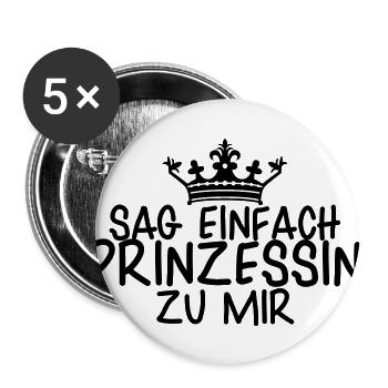 SAG EINFACH PRINZESSIN ZU MIR - Buttons groß 56 mm (5er Pack) - Weiß - Vorne