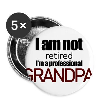Grand-père professionnel - pas à la retraite - Lot de 5 grands badges (56 mm) - blanc - Devant