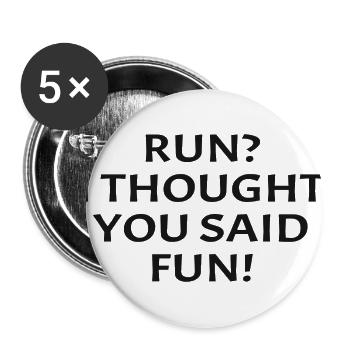 Courir, je pensais que vous avez dit amusant coureur de course drôle - Lot de 5 grands badges (56 mm) - blanc - Devant