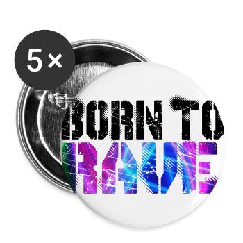 Born To Rave - Buttons groß 56 mm (5er Pack) - Weiß - Vorne